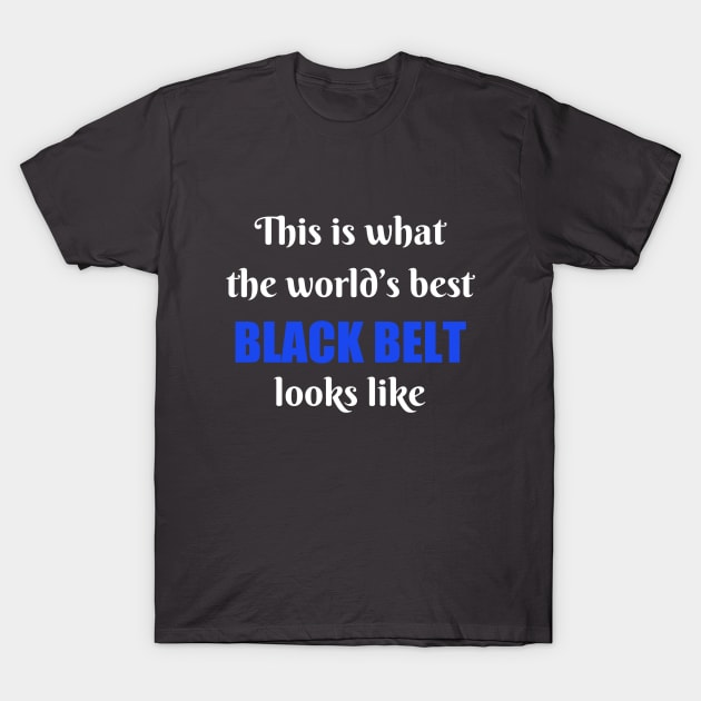 World's best black belt T-Shirt by Apollo Beach Tees